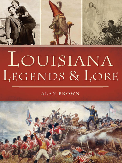 Title details for Louisiana Legends & Lore by Alan Brown - Available